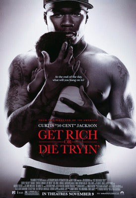 Get Rich or Die Tryin' (2005) original movie poster for sale at Original Film Art - Vintage Movie Posters
